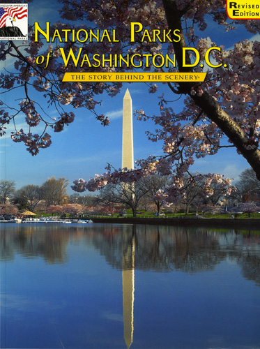 National Parks of Washington DC - The Story Behind the Scenery